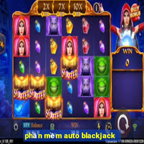 phần mềm auto blackjack