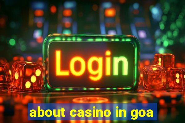 about casino in goa