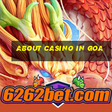 about casino in goa