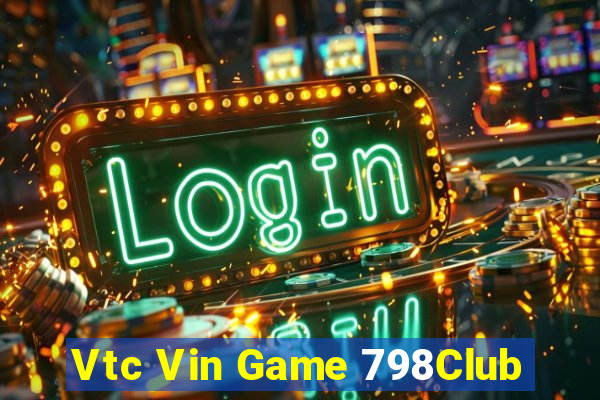 Vtc Vin Game 798Club