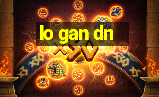 lo gan dn