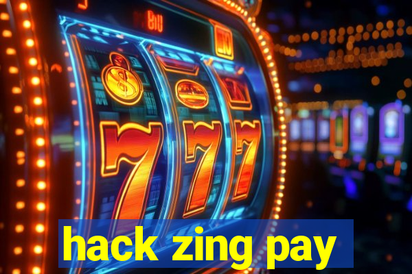 hack zing pay