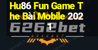 Hu86 Fun Game The Bài Mobile 2021