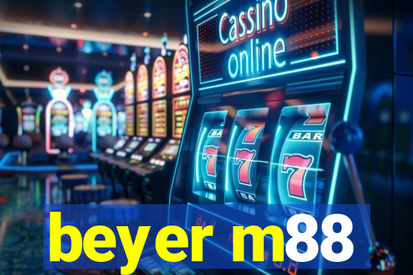 beyer m88