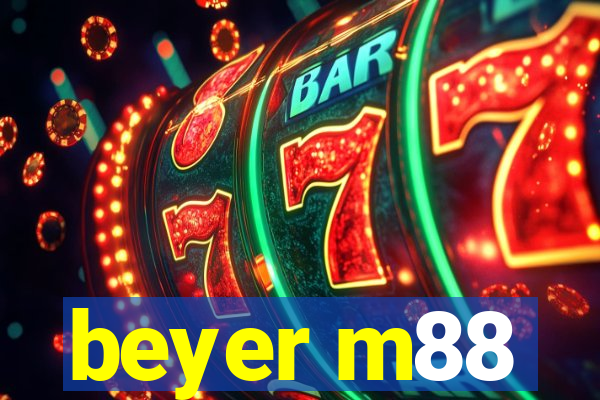 beyer m88