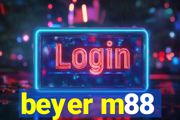 beyer m88