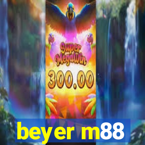 beyer m88