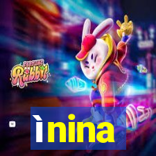 ìnina