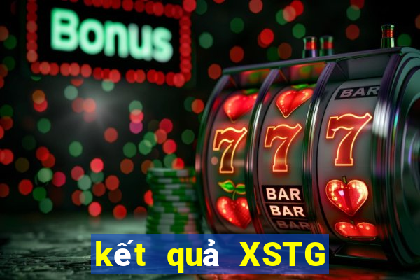 kết quả XSTG ngày 11