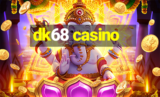 dk68 casino