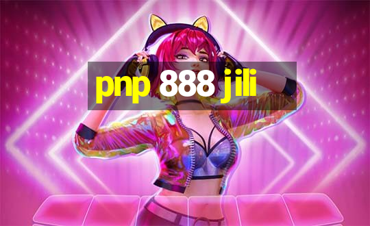 pnp 888 jili