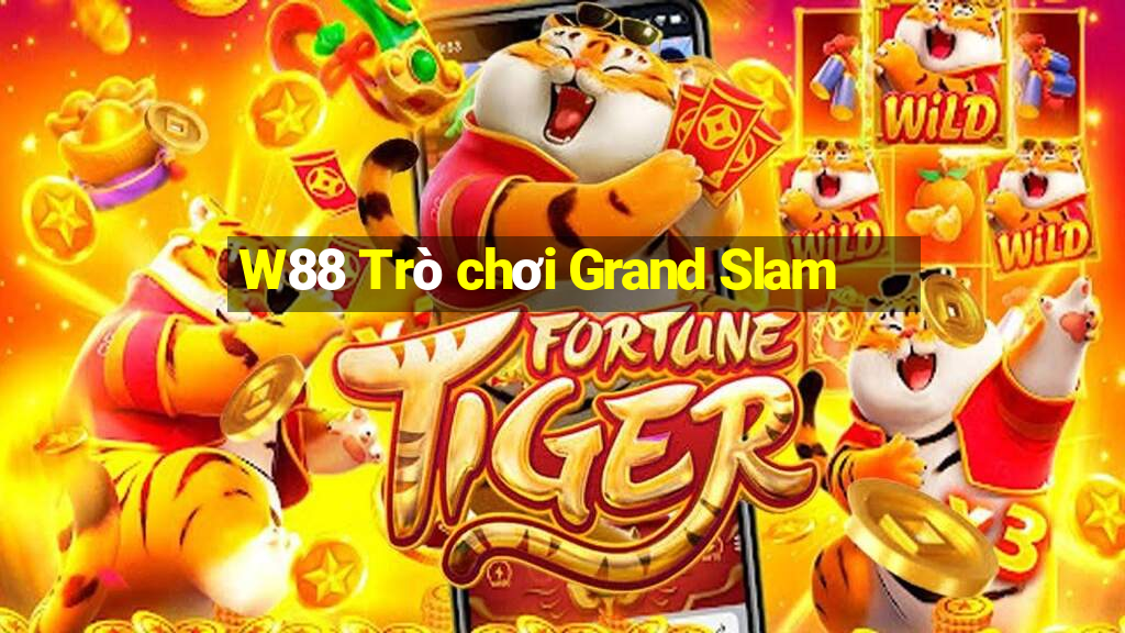 W88 Trò chơi Grand Slam