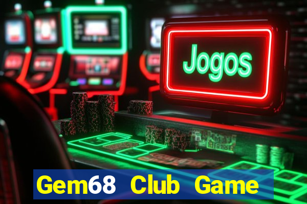 Gem68 Club Game Bài 3C