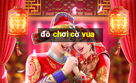 đồ chơi cờ vua