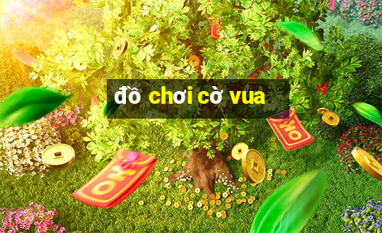 đồ chơi cờ vua