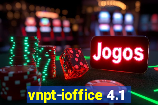 vnpt-ioffice 4.1