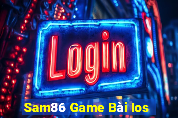 Sam86 Game Bài Ios