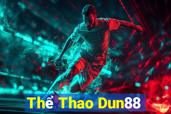 Thể Thao Dun88