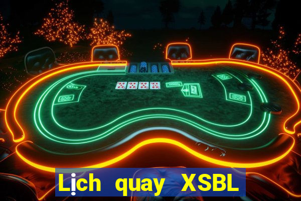 Lịch quay XSBL ngày 4