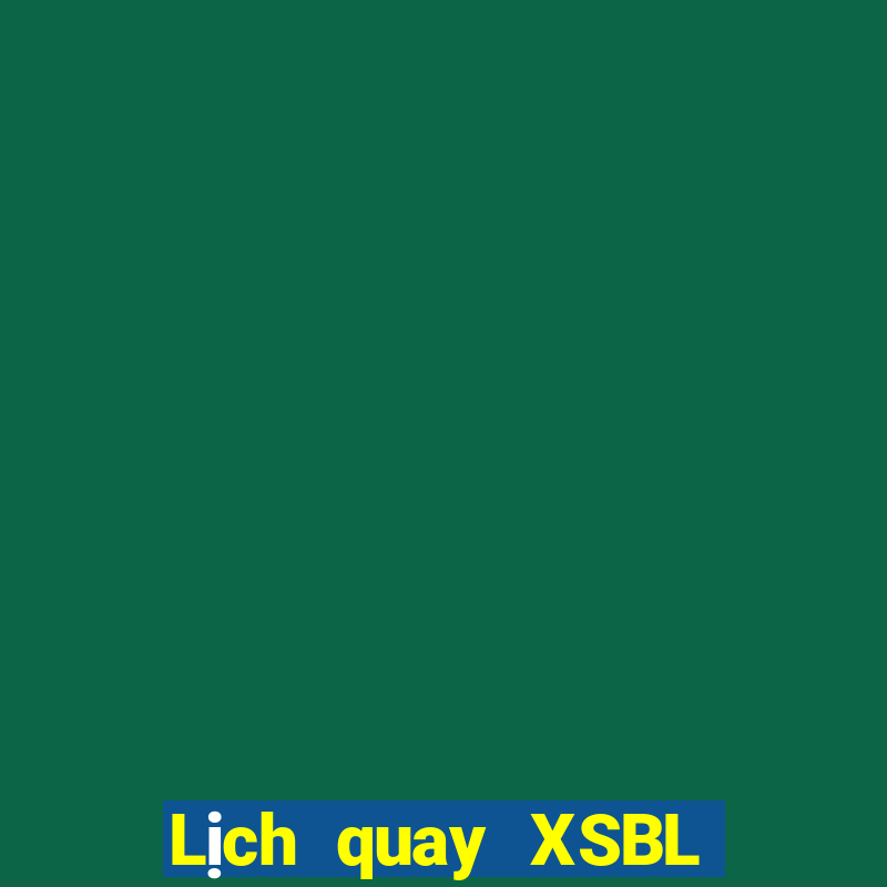 Lịch quay XSBL ngày 4