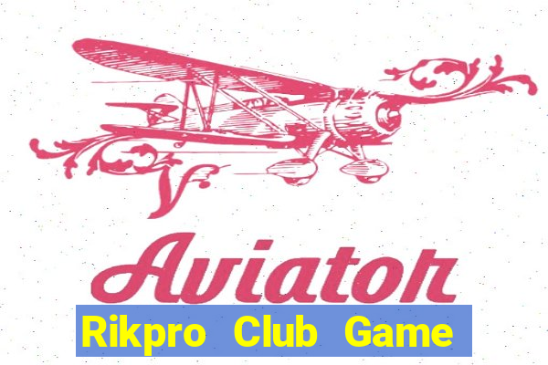 Rikpro Club Game Bài Ma Cao