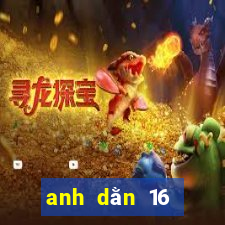 anh dằn 16 nghĩa là gì