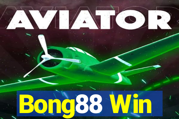 Bong88 Win