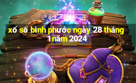 xổ số bình phước ngày 28 tháng 1 năm 2024