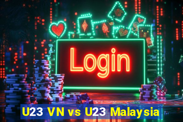 U23 VN vs U23 Malaysia