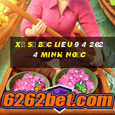 xổ số bạc liêu 9 4 2024 minh ngọc