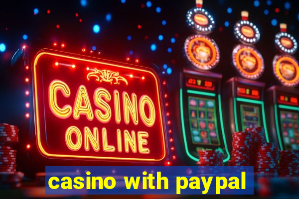 casino with paypal