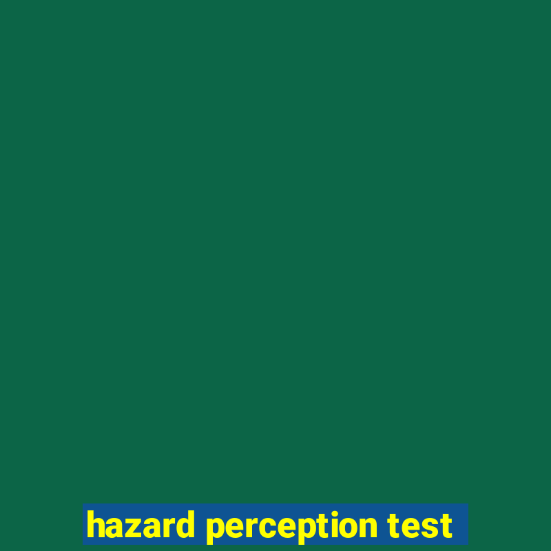 hazard perception test