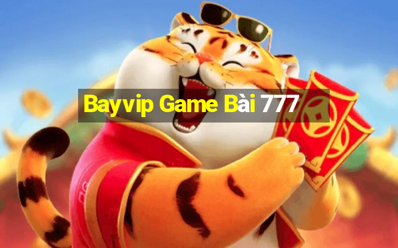 Bayvip Game Bài 777