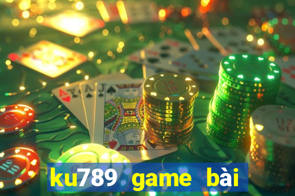 ku789 game bài đỉnh cao