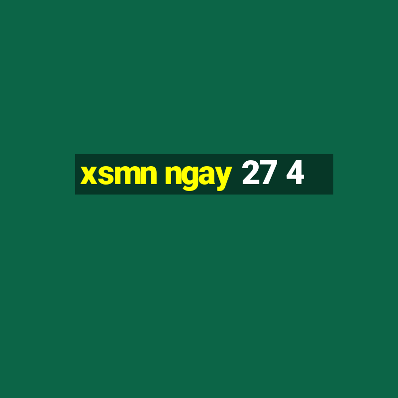 xsmn ngay 27 4