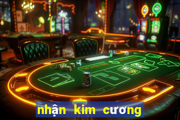 nhận kim cương miễn phí