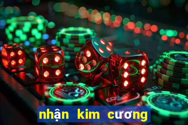 nhận kim cương miễn phí