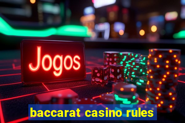 baccarat casino rules