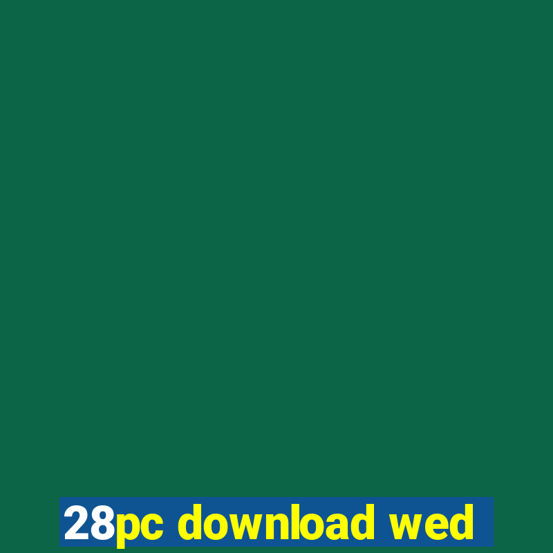 28pc download wed