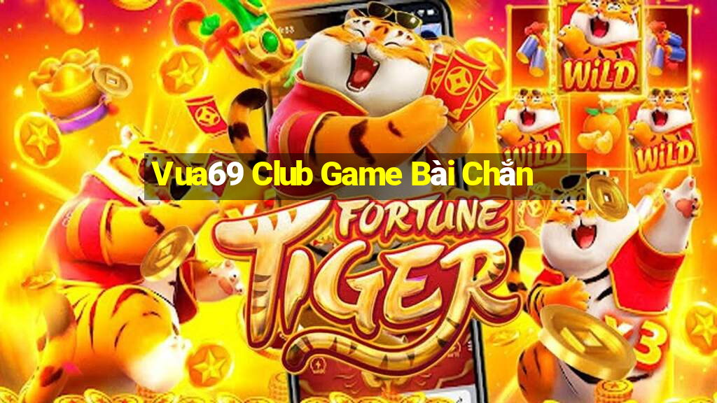 Vua69 Club Game Bài Chắn