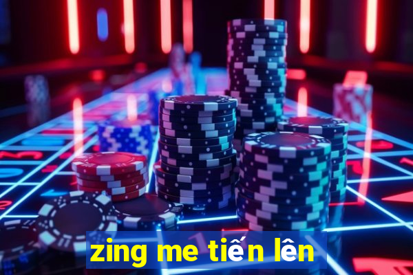 zing me tiến lên