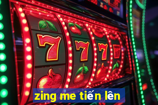 zing me tiến lên