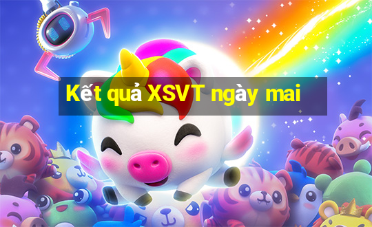 Kết quả XSVT ngày mai