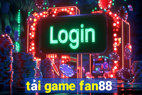 tải game fan88