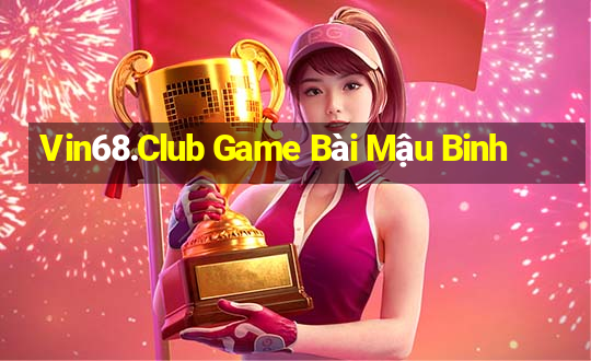 Vin68.Club Game Bài Mậu Binh