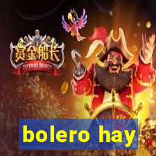 bolero hay