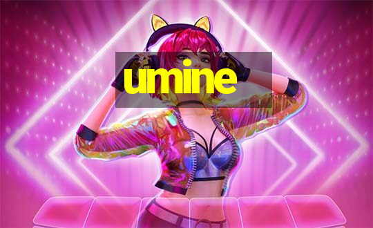 umine