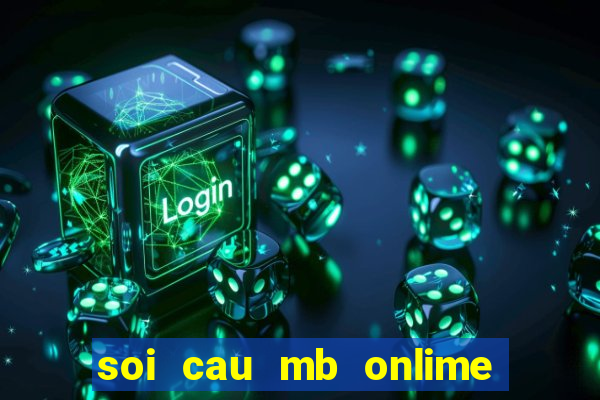 soi cau mb onlime to bet 88