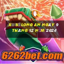 xổ số long an ngày 9 tháng 12 năm 2024