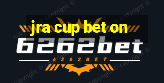 jra cup bet on